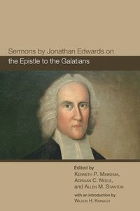 bokomslag Sermons by Jonathan Edwards on the Epistle to the Galatians