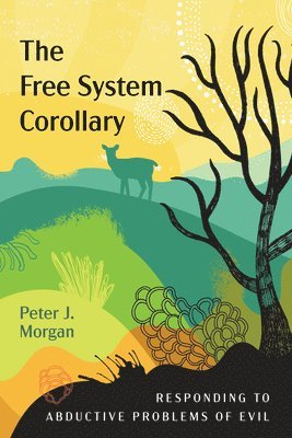 Peter J Morgan - Free System Corollary, Inbunden