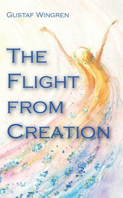 The Flight from Creation 1