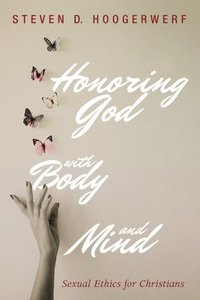 bokomslag Honoring God with Body and Mind