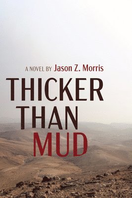 Thicker Than Mud 1