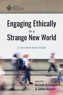 Engaging Ethically in a Strange New World 1