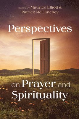 Perspectives on Prayer and Spirituality 1