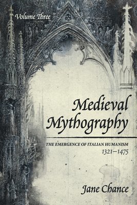 Medieval Mythography, Volume Three 1