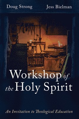 Doug Strong, Jess Bielman - Workshop of the Holy Spirit, Häftad