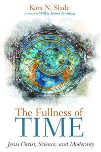 bokomslag The Fullness of Time
