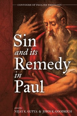 Sin and Its Remedy in Paul 1