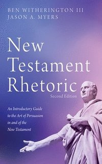 bokomslag New Testament Rhetoric, Second Edition