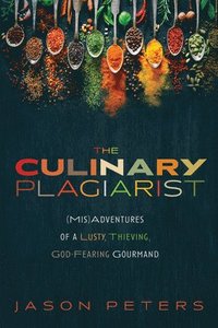 bokomslag The Culinary Plagiarist