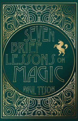 Paul Tyson - Seven Brief Lessons on Magic, Häftad