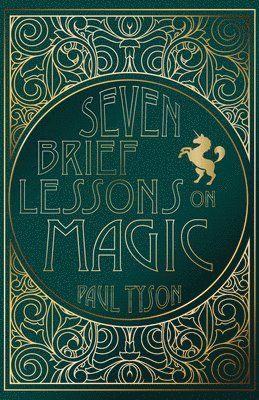 Seven Brief Lessons on Magic 1