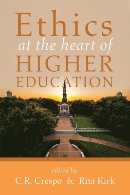 Ethics at the Heart of Higher Education 1