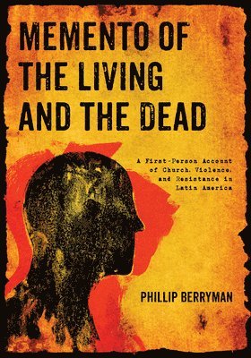 Phillip Berryman - Memento of the Living and the Dead, Häftad