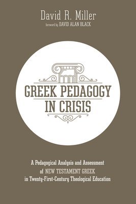 Greek Pedagogy in Crisis 1
