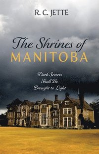 bokomslag The Shrines of Manitoba