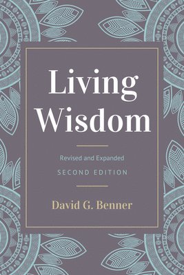 bokomslag Living Wisdom, Revised and Expanded