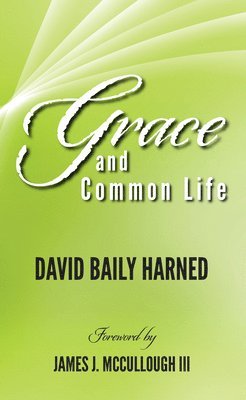 bokomslag Grace and Common Life