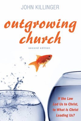 bokomslag Outgrowing Church, Second Edition