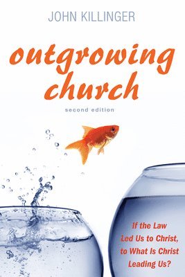 Outgrowing Church, Second Edition