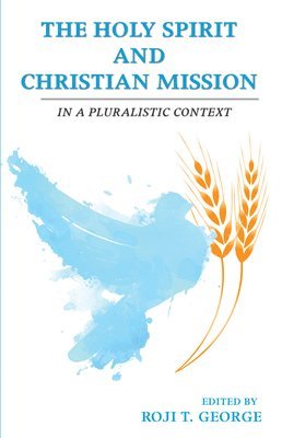 bokomslag Holy Spirit and Christian Mission