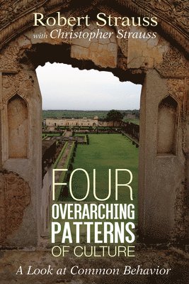 bokomslag Four Overarching Patterns of Culture