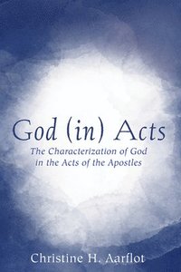 bokomslag God (In) Acts
