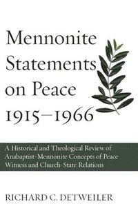 bokomslag Mennonite Statements on Peace 1915-1966