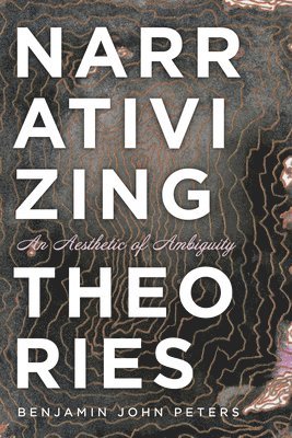 Narrativizing Theories 1