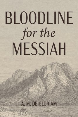 bokomslag Bloodline for the Messiah