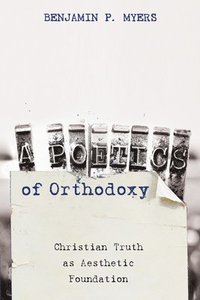 bokomslag Poetics of Orthodoxy