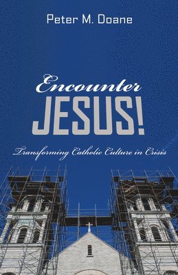 bokomslag Encounter Jesus!