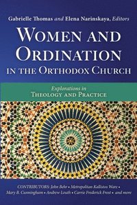 bokomslag Women and Ordination in the Orthodox Church