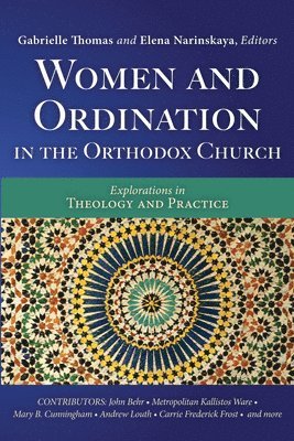 Gabrielle Thomas, Elena Narinskaya - Women and Ordination in the Orthodox Church, Inbunden