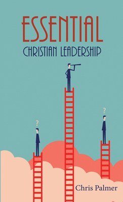 bokomslag Essential Christian Leadership