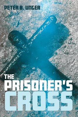 The Prisoner's Cross 1