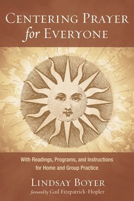 Lindsay Boyer - Centering Prayer for Everyone, Häftad
