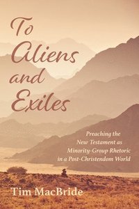 bokomslag To Aliens and Exiles
