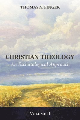 Christian Theology, Volume Two 1