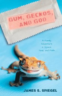 bokomslag Gum, Geckos, and God