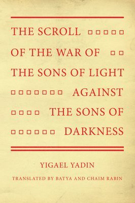 bokomslag Scroll of the War of the Sons of Light Against the Sons of Darkness