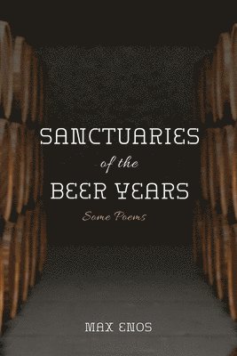 Sanctuaries of the Beer Years 1