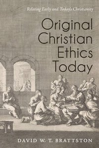 bokomslag Original Christian Ethics Today