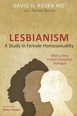 David H Rosen, Rachel Rosen - Lesbianism: A Study in Female Homosexuality, Häftad