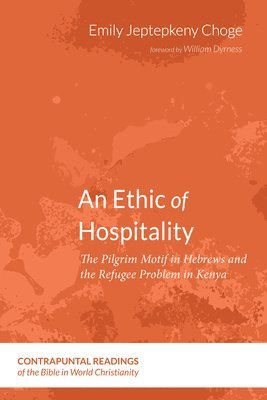 Emily Jeptepkeny Choge - Ethic of Hospitality, Häftad
