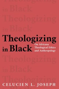 bokomslag Theologizing in Black