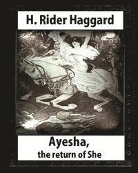bokomslag Ayesha, The Return Of She, by H. Rider Haggard (novel)A History of Adventure: Harrison Fisher (July 27,1875 or 1877-January 19,1934)