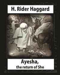 bokomslag Ayesha: The Return of She, by H. Rider Haggard (novel)A History of Adventure: Harrison Fisher (July 27,1875 or 1877 - January 19,1934)ILLUSTRATOR