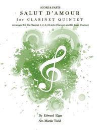 bokomslag Salut D'Amour for Clarinet Quintet: Score & Parts