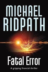 bokomslag Fatal Error: A gripping financial thriller