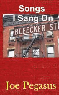 bokomslag Songs I Sang On Bleecker St.